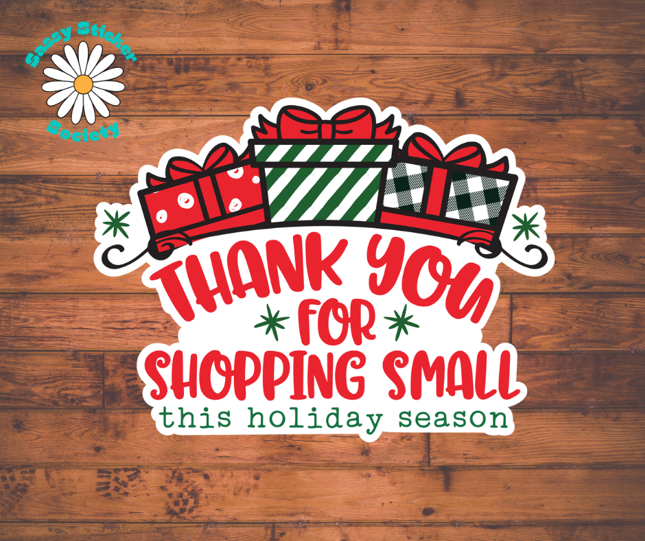 Thank You For Shopping Small This Holiday Season