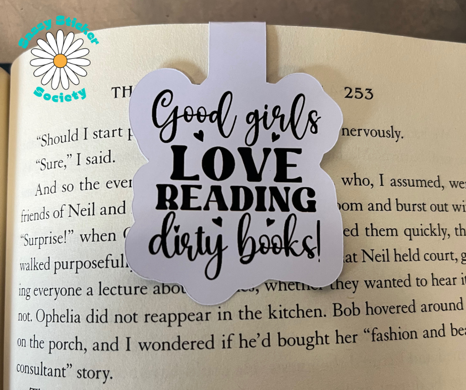 Good Girls Love Reading Dirty Books Magnetic Bookmark